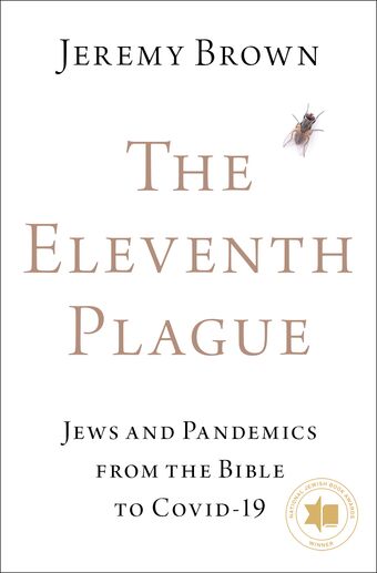 The Eleventh Plague Jews and Pandemics from the Bible to COVID-19 book cover
