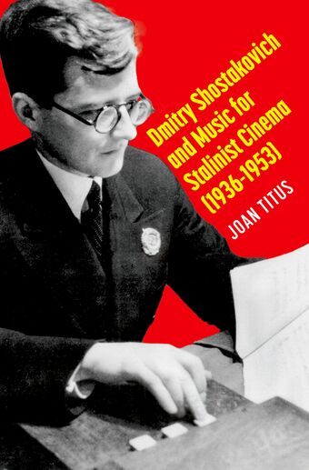 Dmitry Shostakovich and Music for Stalinist Cinema book cover