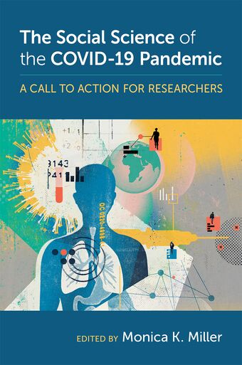 The Social Science of the COVID-19 Pandemic A Call to Action for Researchers book cover