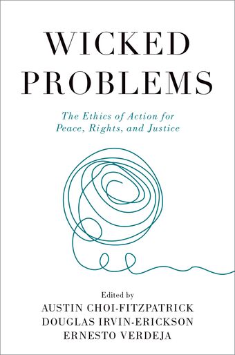 Wicked Problems The Ethics of Action for Peace, Rights, and Justice book cover