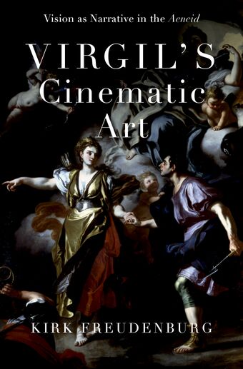 Virgil's Cinematic Art Vision as Narrative in the Aeneid book cover