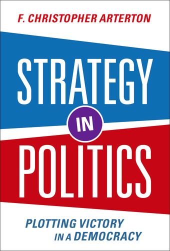 Strategy in Politics Plotting Victory in a Democracy book cover