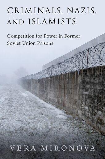 Criminals, Nazis, & Islamists Competition for Power in Former Soviet Union Pri book cover