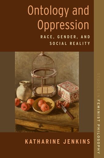 Ontology and Oppression Race, Gender, and Social Reality book cover