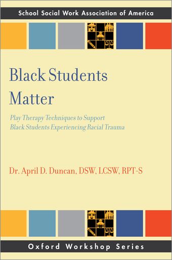 Black Students Matter Play Therapy Techniques to Support Black Students book cover