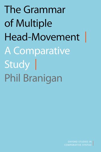 The Grammar of Multiple Head-Movement A Comparative Study book cover