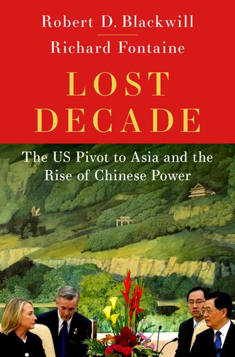 Lost Decade The US Pivot to Asia book cover