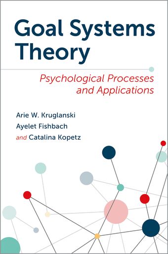 Goal Systems Theory Psychological Processes and Applications book cover