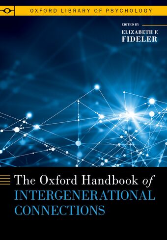 The Oxford Handbook Of Intergenerational Connections book cover