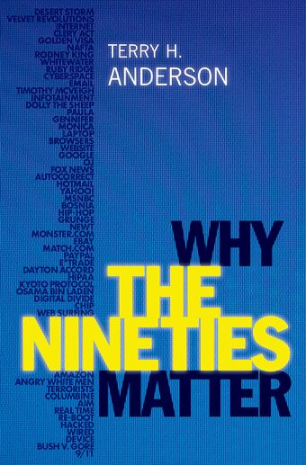 Why the Nineties Matter book cover