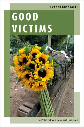 Good Victims The Political as a Feminist Question book cover