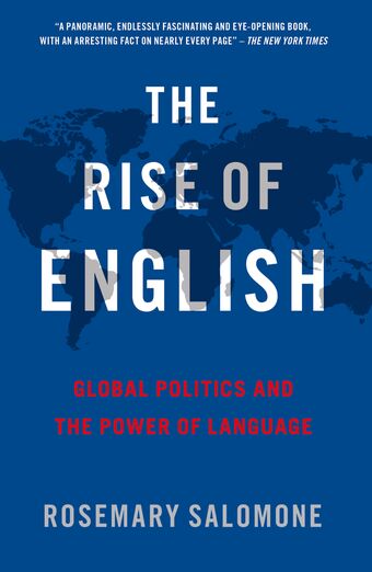 The Rise of English Global Politics and the Power of Language book cover