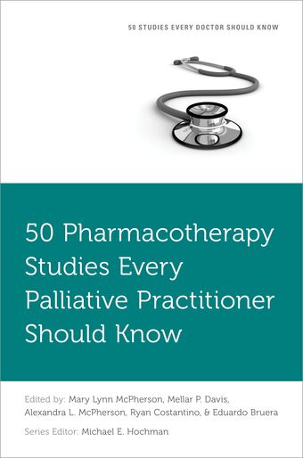 50 Pharmacotherapy Studies Every Palliative Practitioner Should Know book cover