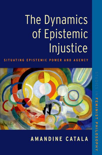 The Dynamics of Epistemic Injustice book cover