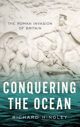 Conquering the Ocean The Roman Invasion of Britain book cover