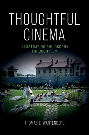 Thoughtful Cinema Illustrating Philosophy Through Film book cover