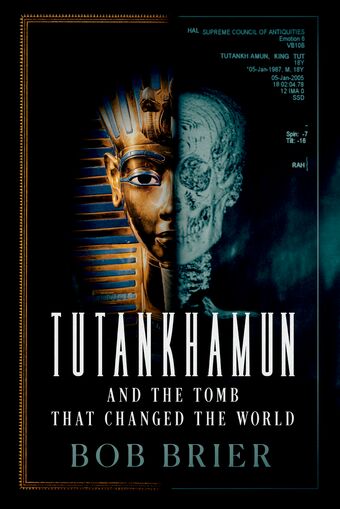 Tutankhamun and the Tomb that Changed the World book cover