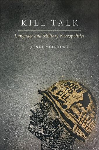 Kill Talk Language and Military Necropolitics book cover