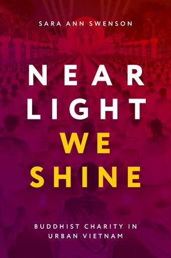 Near Light We Shine Buddhist Charity in Urban Vietnam book cover
