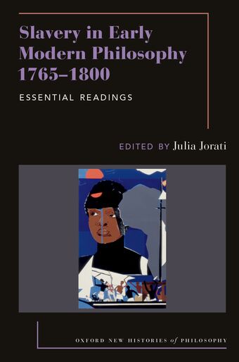 Slavery in Early Modern Philosophy 1765-1800 Essential Readings book cover