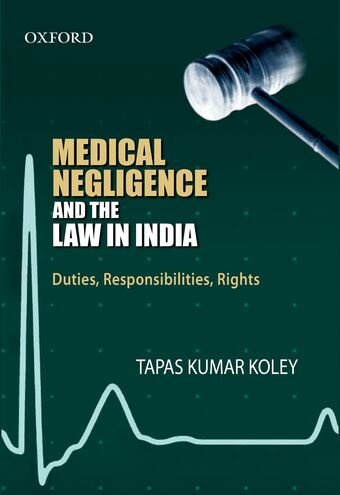 Medical Negligence and the Law in India book cover