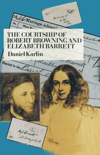 The Courtship of Robert Browning and Elizabeth Barrett book cover