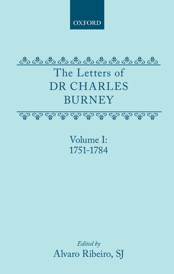 The Letters of Dr Charles Burney, Volume 1: 1751-1784 book cover