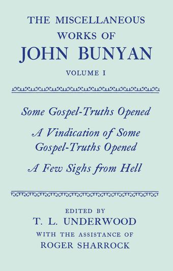 The Miscellaneous Works of John Bunyan: Volume I: Some Gospel-Truths Opened; book cover