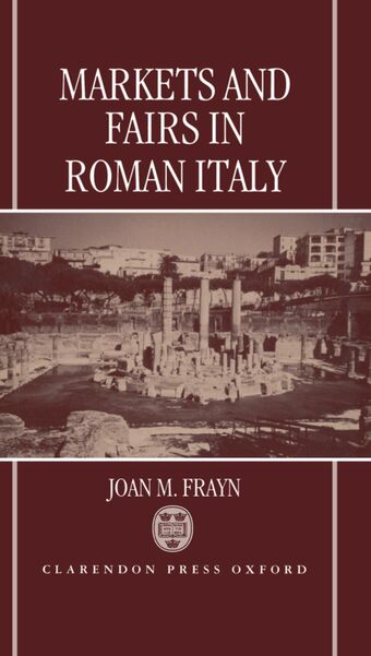 Markets and Fairs in Roman Italy book cover