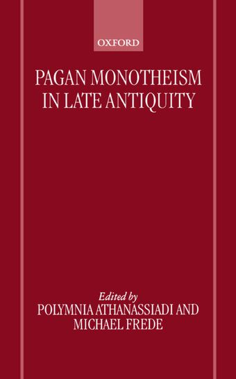 Pagan Monotheism in Late Antiquity book cover