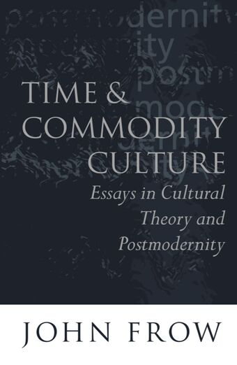 Time and Commodity Culture book cover