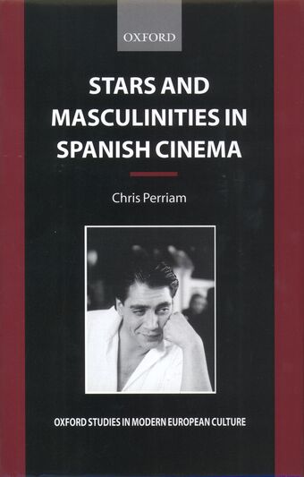 Stars and Masculinities in Spanish Cinema book cover