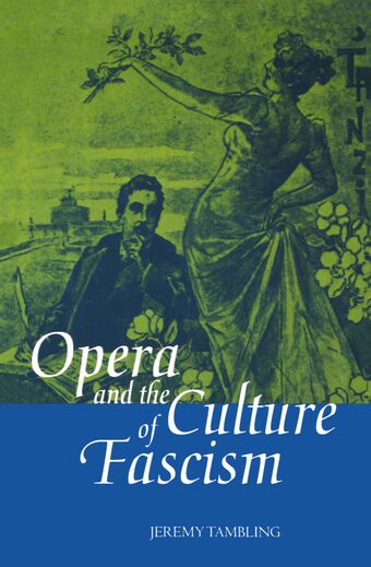 Opera and the Culture of Fascism book cover