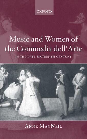 Music and Women of the Commedia dell'Arte in the Late-Sixteenth Century book cover
