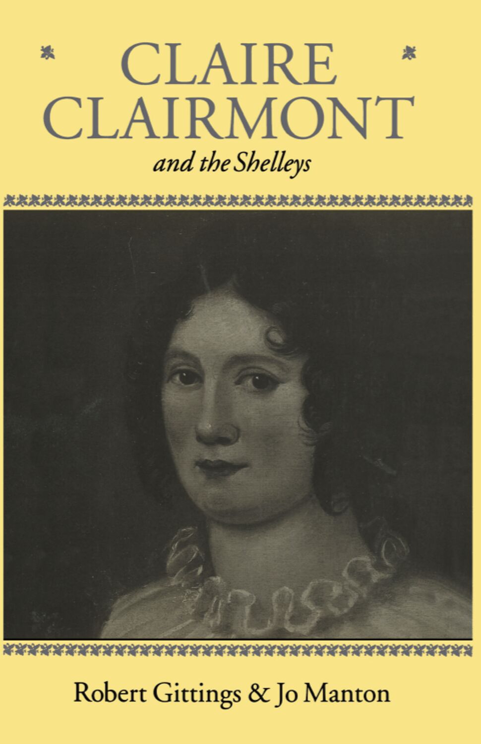 Claire Clairmont and the Shelleys 1798-1879 book cover