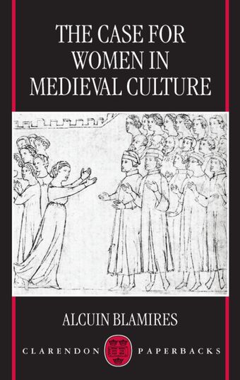 The Case for Women in Medieval Culture book cover
