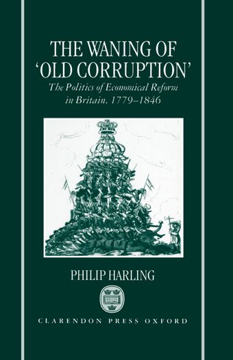 The Waning of `Old Corruption' book cover
