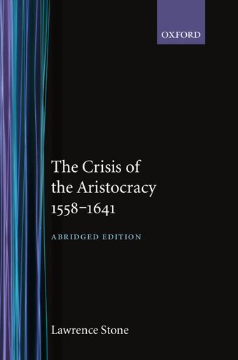 The Crisis of the Aristocracy, 1558 to 1641 book cover