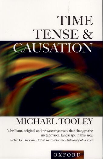 Time, Tense, and Causation book cover