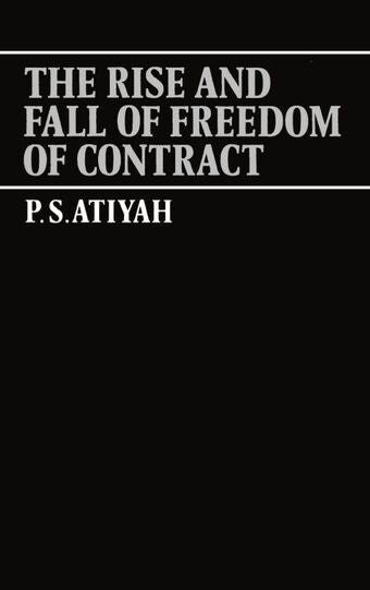 The Rise and Fall of Freedom of Contract book cover