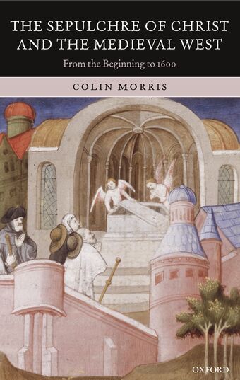 The Sepulchre of Christ and the Medieval West book cover