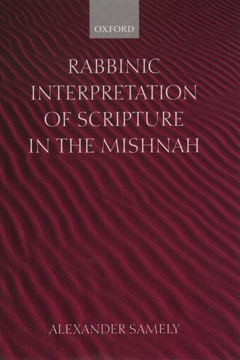 Rabbinic Interpretation of Scripture in the Mishnah book cover
