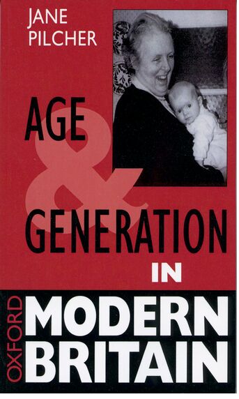 Age and Generation in Modern Britain book cover