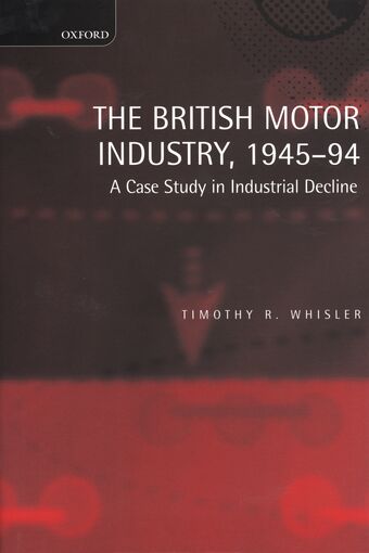 The British Motor Industry, 1945-94 book cover
