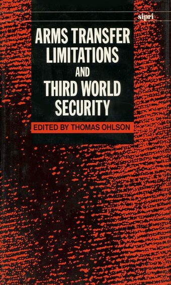 Arms Transfer Limitations and Third World Security book cover