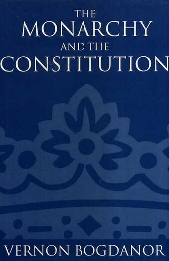The Monarchy and the Constitution book cover