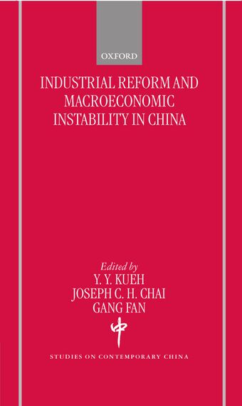Industrial Reforms and Macroeconomic Instability in China book cover