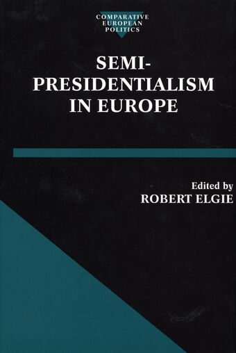 Semi-Presidentialism in Europe book cover
