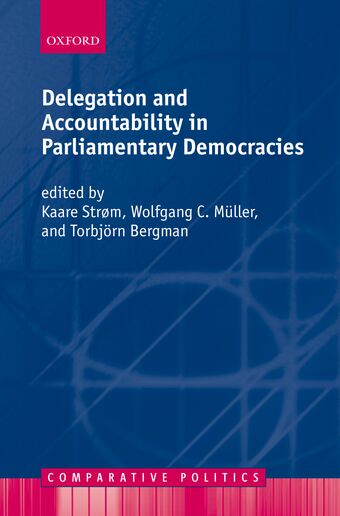 Delegation and Accountability in Parliamentary Democracies book cover
