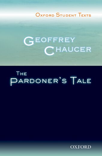 Oxford Student Texts: Geoffrey Chaucer, The Pardoner's Tale book cover